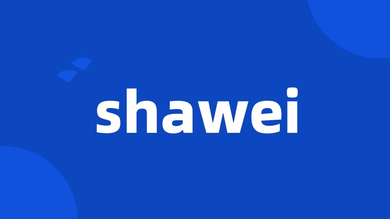 shawei