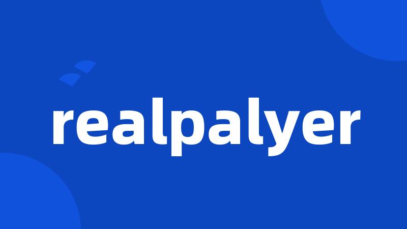 realpalyer