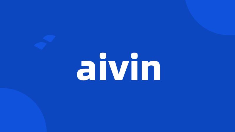 aivin