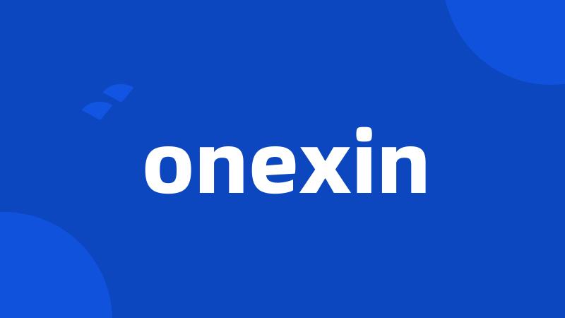 onexin