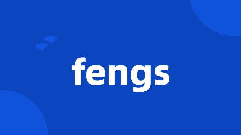 fengs