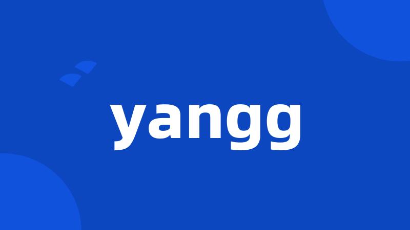 yangg