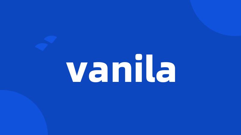 vanila