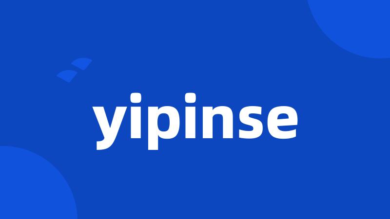 yipinse