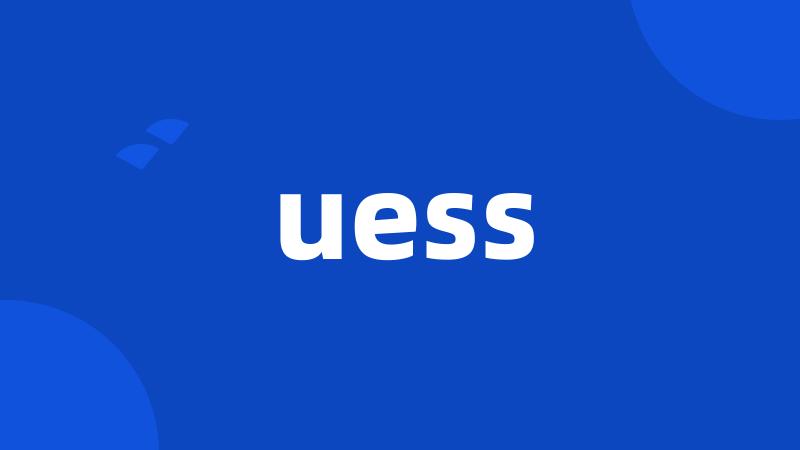 uess