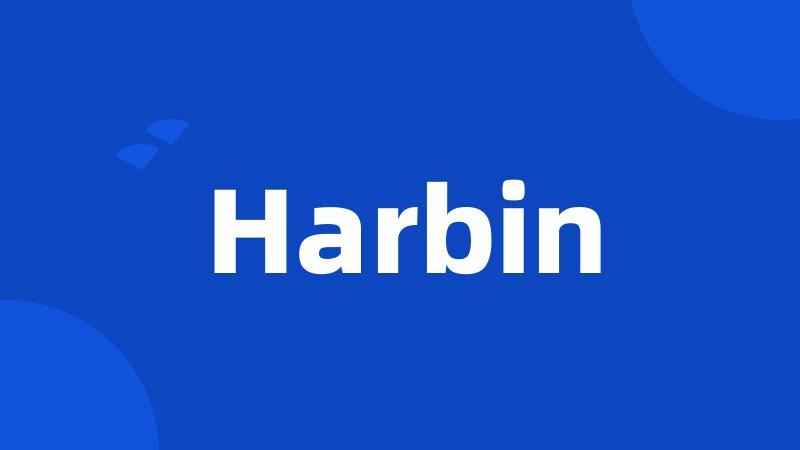 Harbin