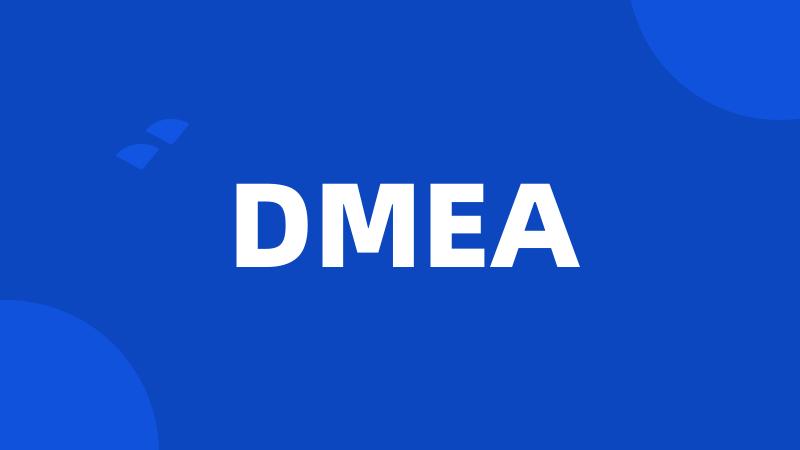 DMEA