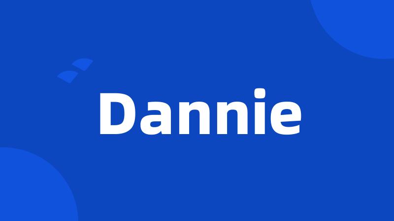 Dannie