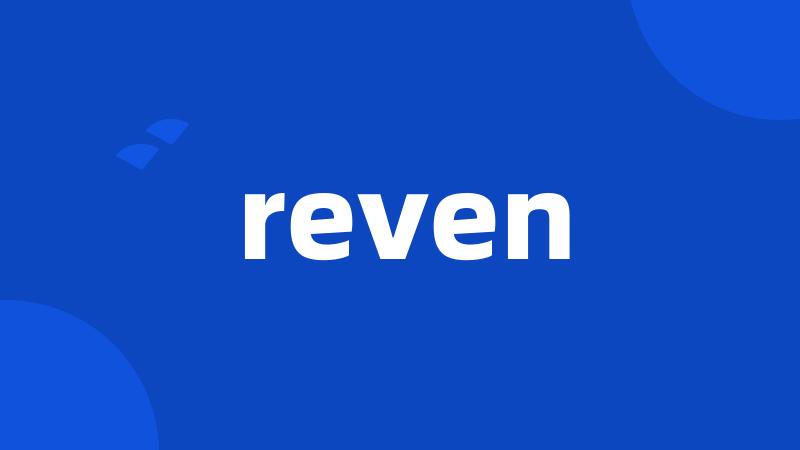 reven