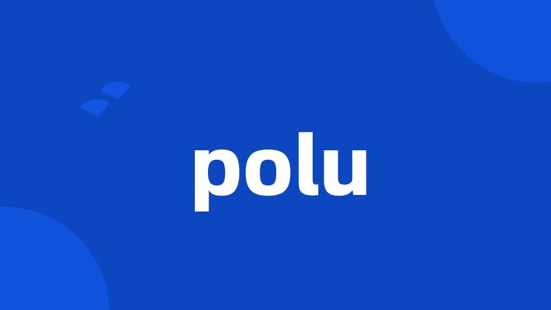 polu