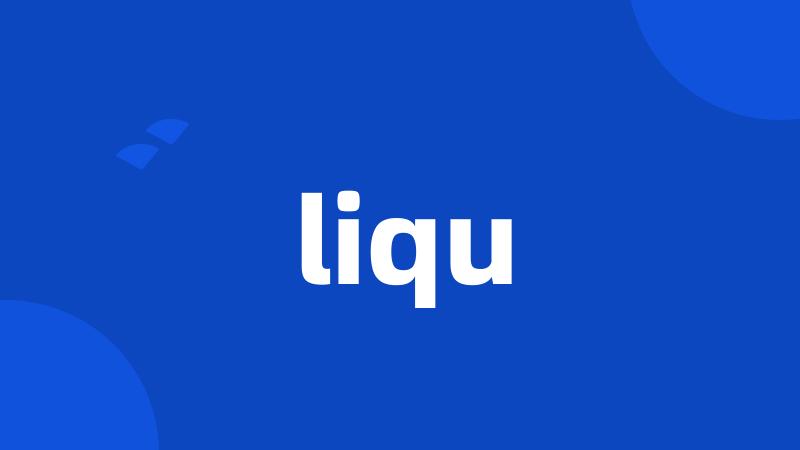 liqu