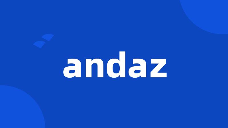 andaz