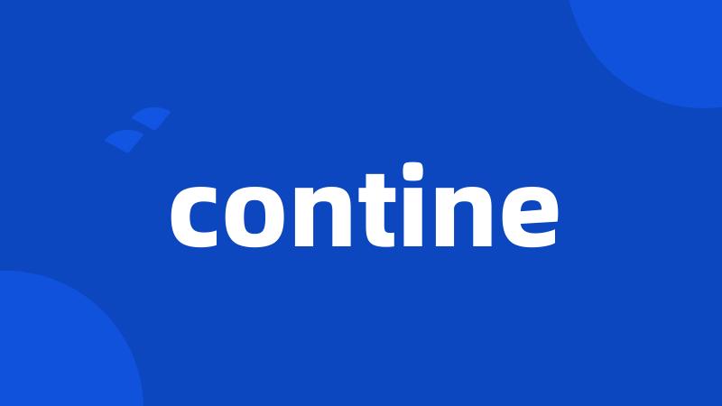 contine