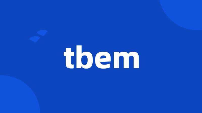 tbem