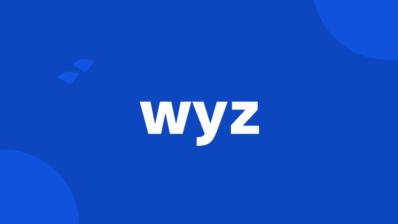 wyz