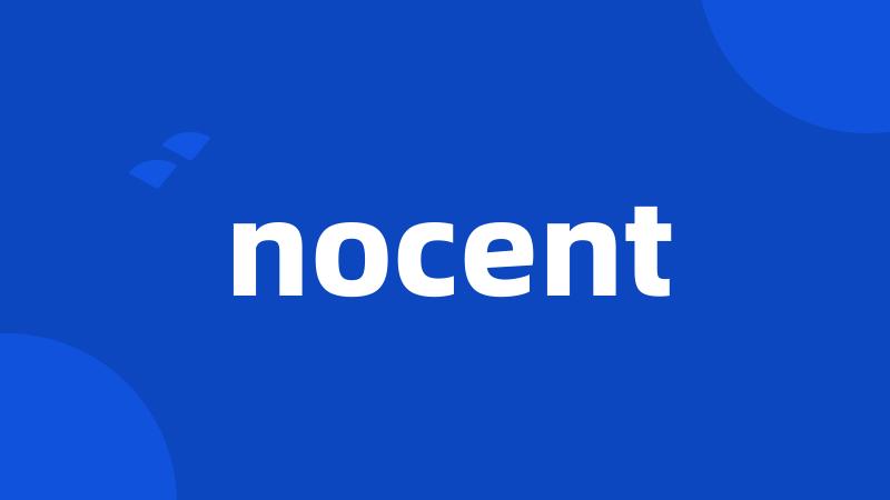 nocent