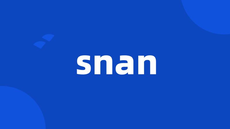 snan