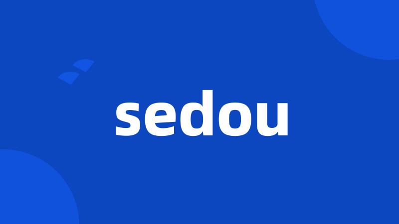 sedou