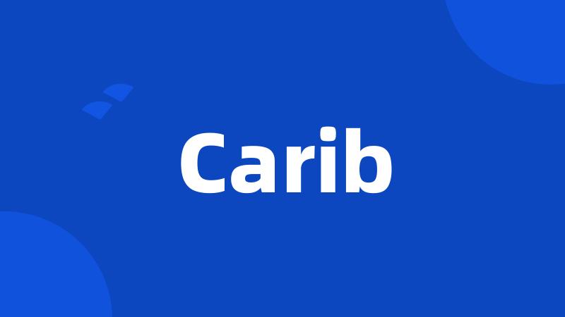 Carib