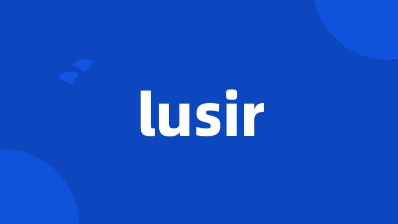 lusir