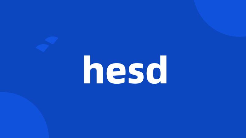 hesd