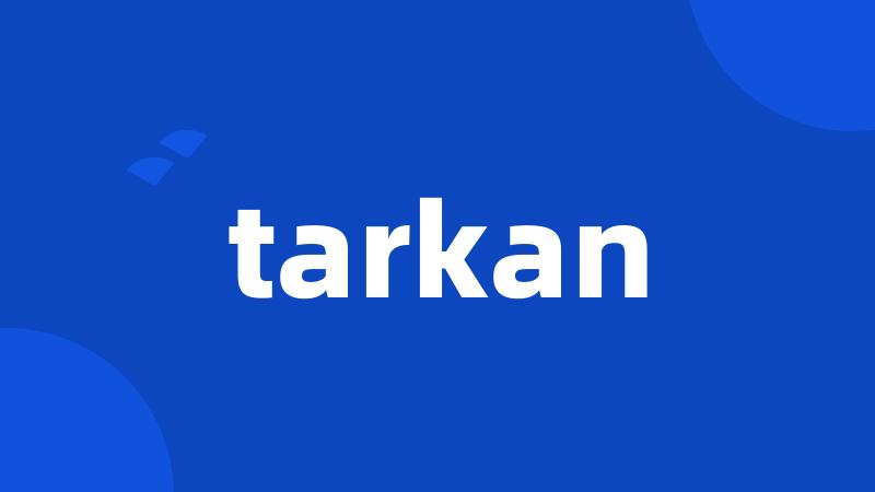 tarkan