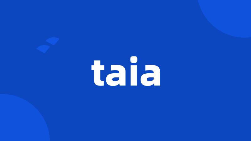 taia