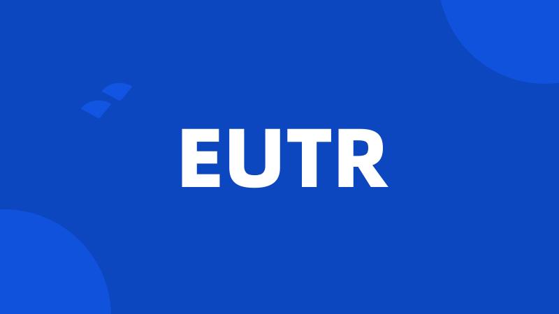 EUTR