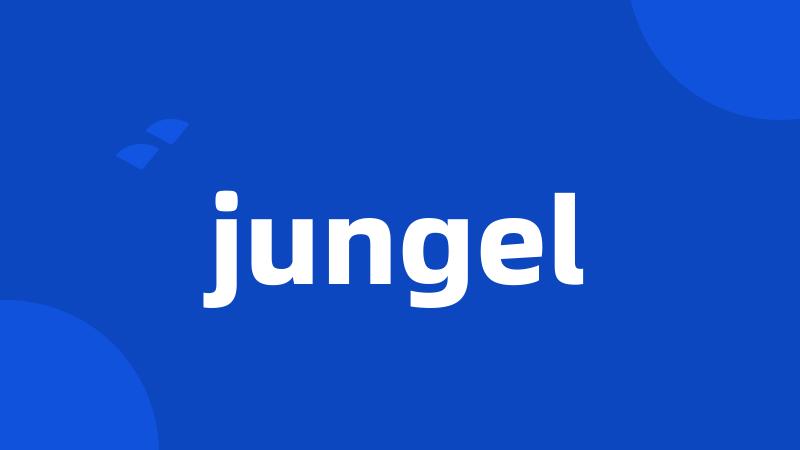 jungel