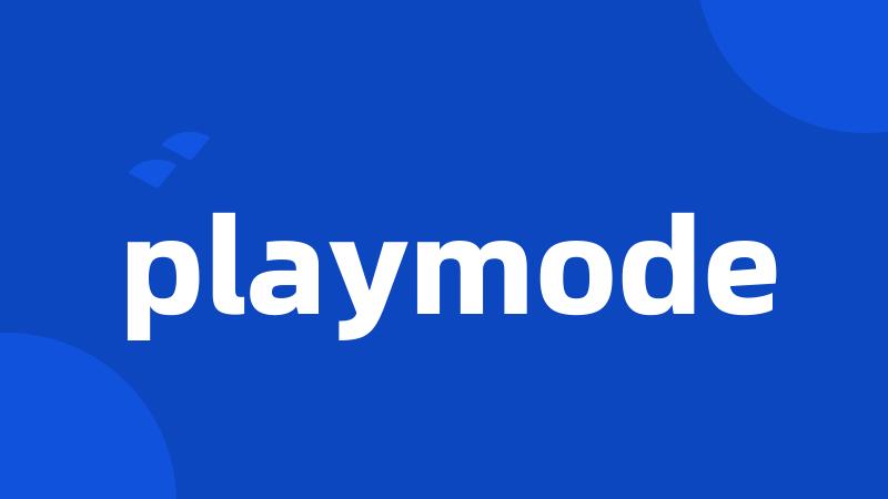 playmode