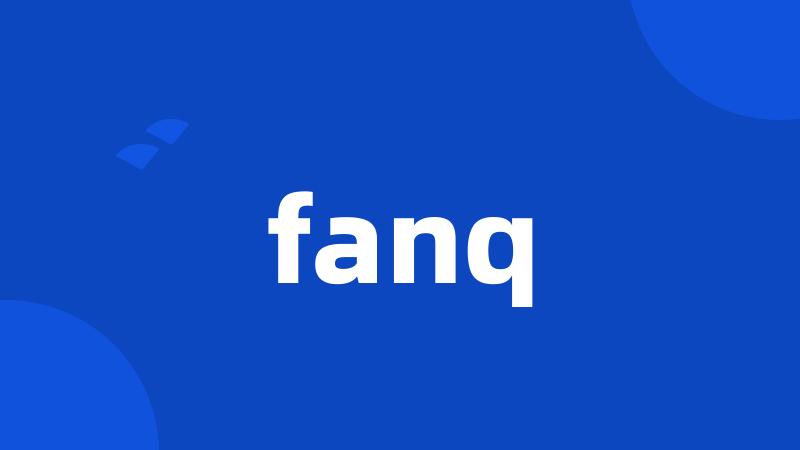 fanq