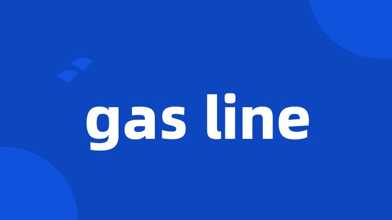 gas line