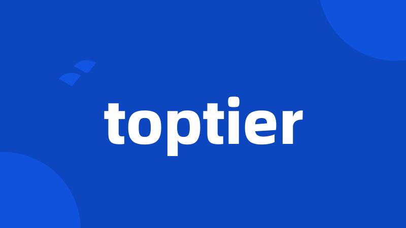 toptier