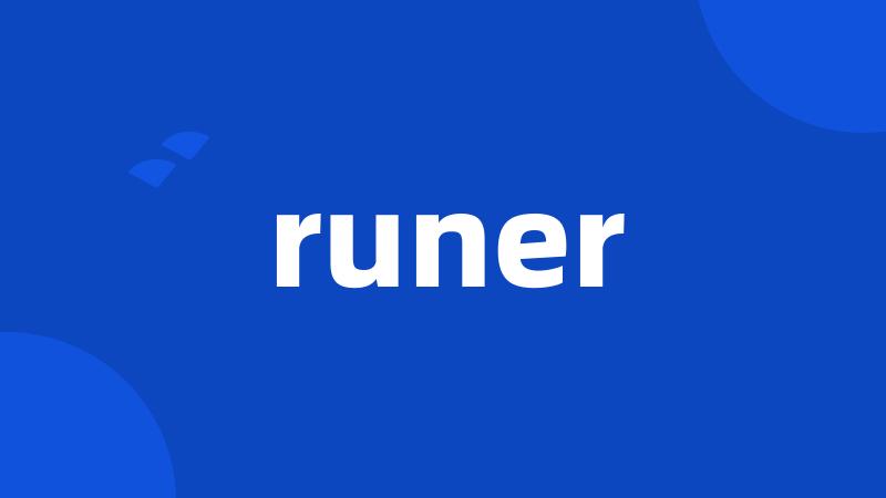 runer