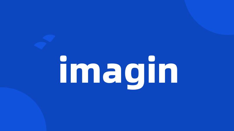 imagin