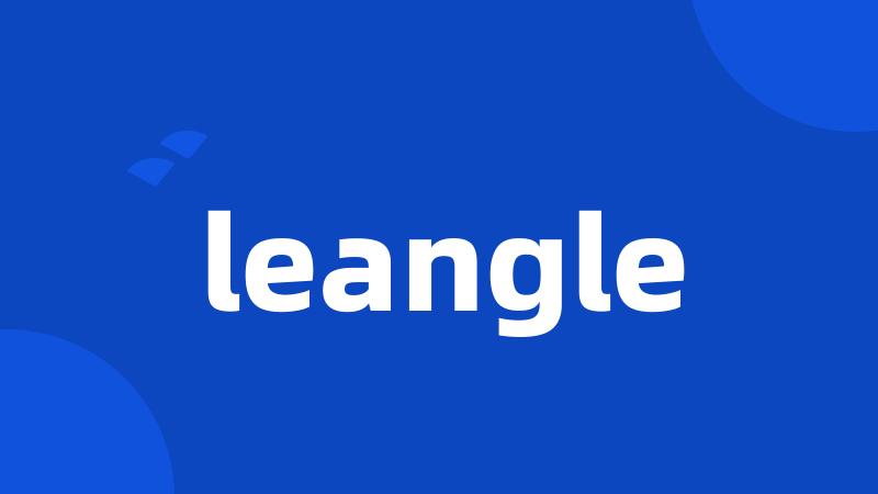 leangle