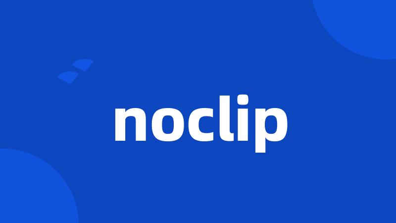 noclip