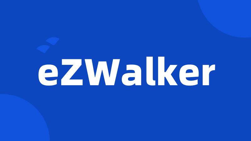 eZWalker