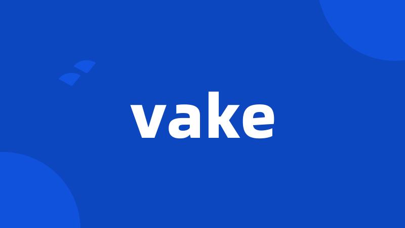 vake