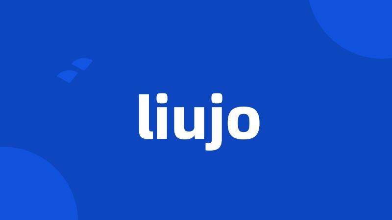 liujo