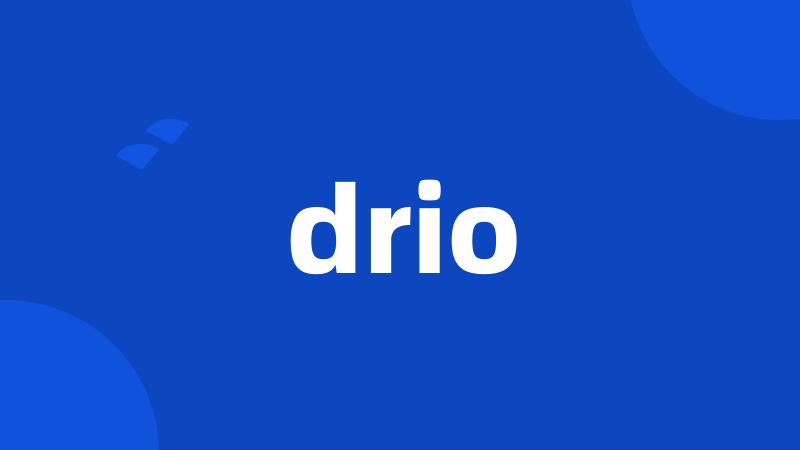 drio