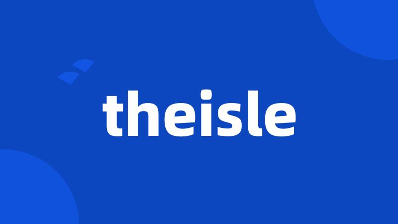 theisle