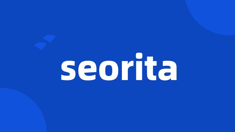 seorita