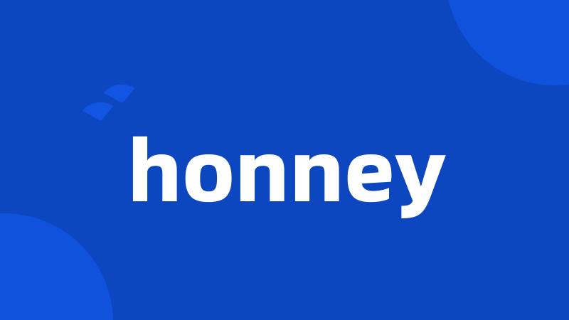 honney