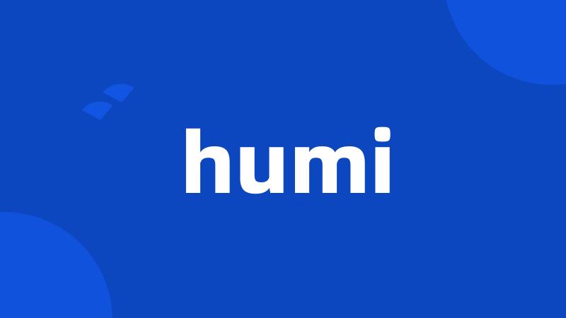 humi