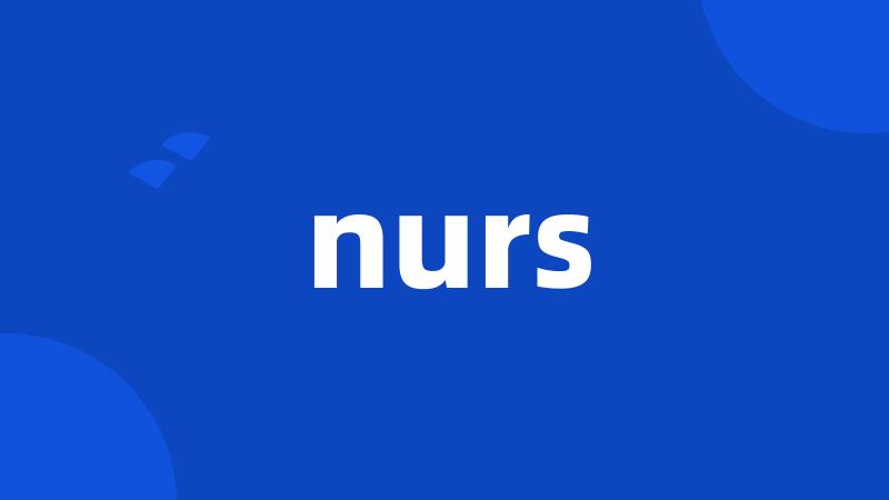 nurs