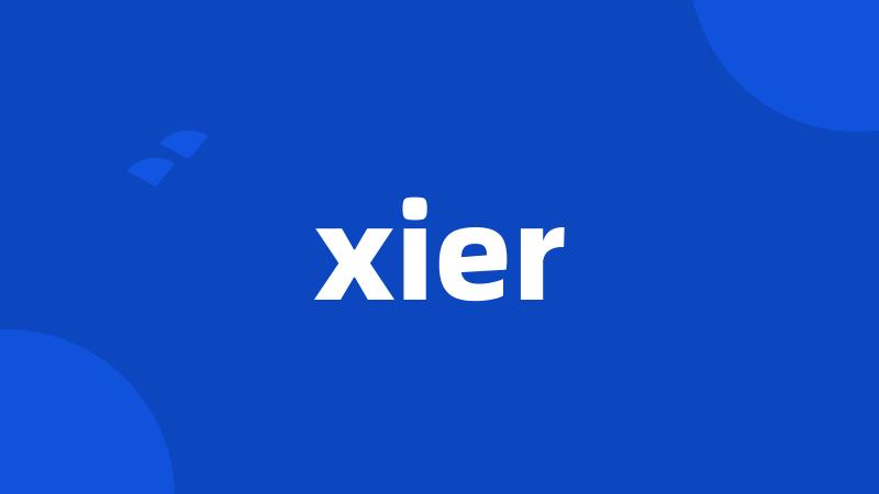 xier