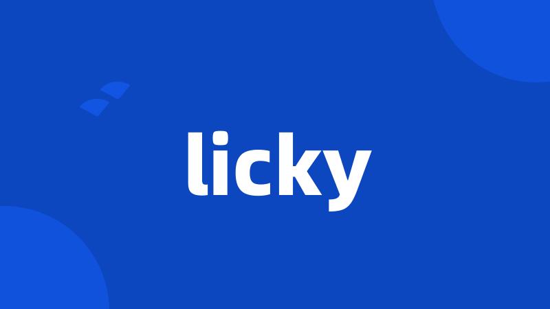 licky