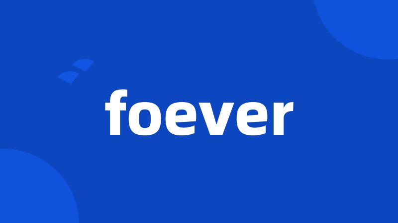 foever