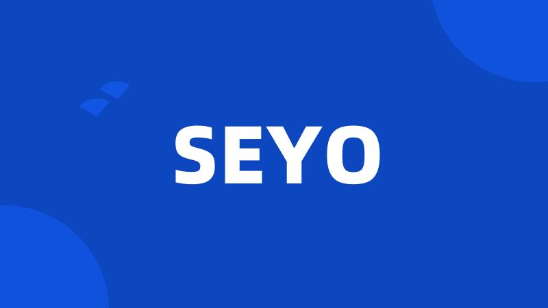 SEYO